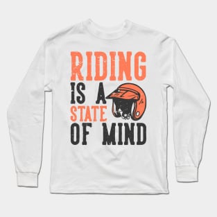 Riding is a state of Mind Long Sleeve T-Shirt